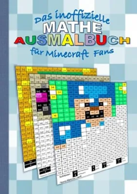 Produktbild von Das inoffizielle MATHE AUSMALBUCH für MINECRAFT Fans: Das Einmaleins spielerisch lernen