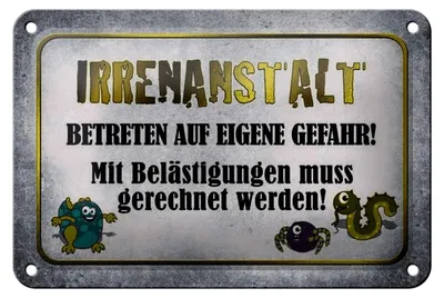 Produktbild von Blechschild Spruch 18x12cm Irrenanstalt betreten Gefahr