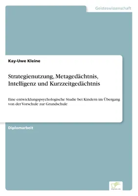 Produktbild von Strategienutzung, Metagedächtnis, Intelligenz und Kurzzeitgedächtnis