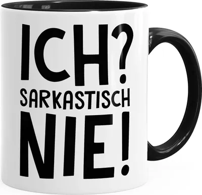 Produktbild von Kaffee-Tasse Ich? Sarkastisch? Nie. MoonWorks® schwarz unisize