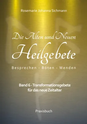 Produktbild von Die Alten und Neuen Heilgebete