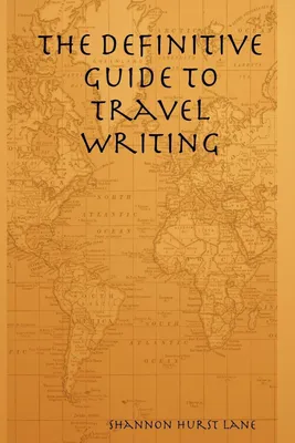 Produktbild von The Definitive Guide to Travel Writing