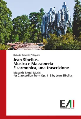 Produktbild von Jean Sibelius, Musica e Massoneria - Fisarmonica, una trascrizione