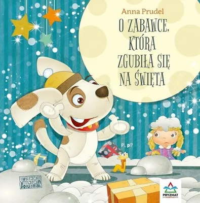 Image de ISBN O zabawce, która zgubiła się na święta, Polski, Twarda okładka, 40 stron(y)