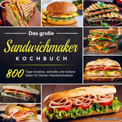 Produktbild von Das große Sandwichmaker Kochbuch