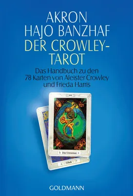 Produktbild von Der Crowley-Tarot: das Handbuch zu den Karten von Aleister Crowley und Lady Frieda Harris