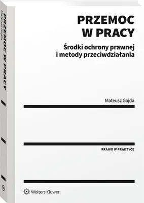Productafbeelding van Przemoc w pracy. Środki ochrony prawnej...