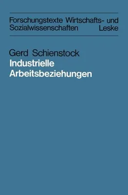 Produktbild von Industrielle Arbeitsbeziehungen