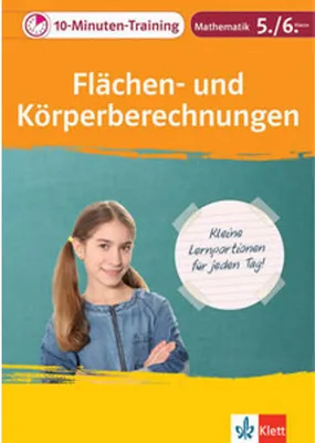 Produktbild von Klett 10-Minuten-Training Mathematik Flächen- und Körperberechnungen 5./6. Klasse
