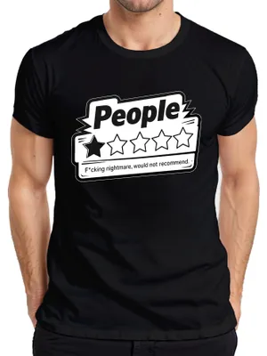 Produktbild von People F*cking Nightmare Would Not Recommend 1 Star Sarkasmus Herren T-Shirt, Schwarz, S