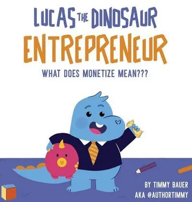 Obrázok produktu pre Lucas The Dinosaur Entrepreneur | What Does Monetize mean???