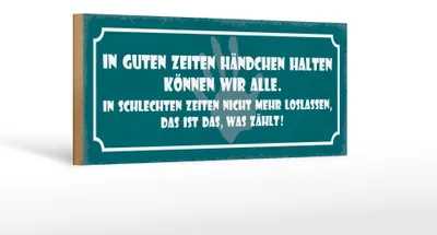 Produktbild von Holzschild Spruch 27x10cm Gute Zeiten schlechte Zeiten