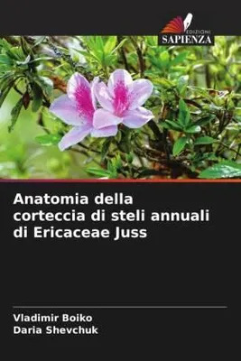 Produktbild von Anatomia della corteccia di steli annuali di Ericaceae Juss