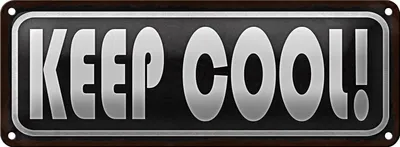 Produktbild von Blechschild Spruch 27x10cm Keep cool Dekoration