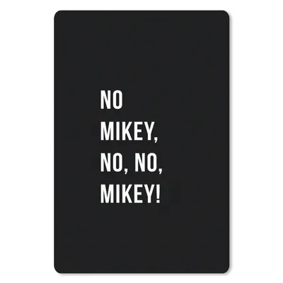 Produktbild von MuchoWow® Mauspad Mousepad Zitate - Nein Mikey, nein, nein, Mikey! - Schwarz 40x60 cm - Mousepads - Maus Mat - Pad - Mausunterlage - Schreibtisch Accesoire