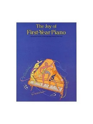 Obrázok produktu pre Joy Of First Year Piano -For Piano-: Noten für Klavier (Hudba): Metóda a repertoár pre začínajúcich klaviristov (The joy books)