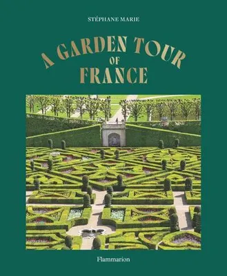 Image de A Garden Tour of France