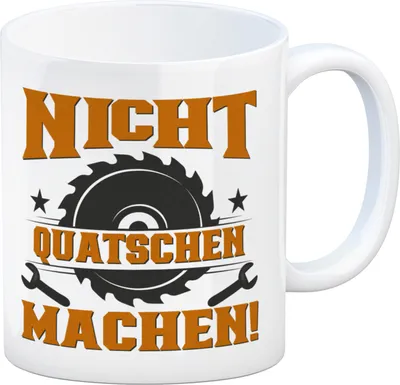 Produktbild von Nicht Quatschen. Machen! Kaffeebecher für Heimwerker