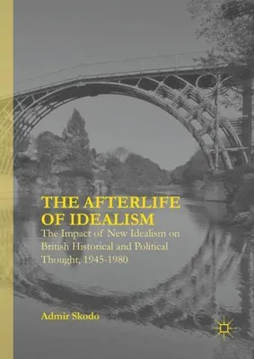 Immagine prodotto di The Afterlife of Idealism
