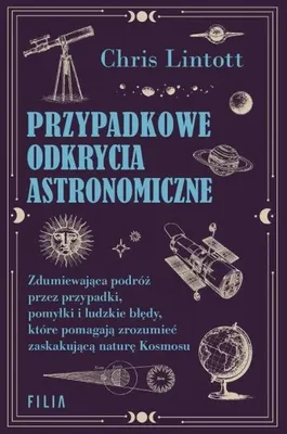 Produktbild von Przypadkowe odkrycia astronomiczne - Chris Lintott