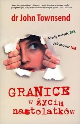 Imagen del producto de Granice w życiu nastolatków. Kiedy mówić TAK, jak mówić NIE