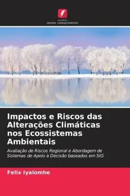 Produktbild von Impactos e Riscos das Alterações Climáticas nos Ecossistemas Ambientais