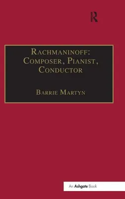 Immagine prodotto di Rachmaninoff: Composer, Pianist, Conductor