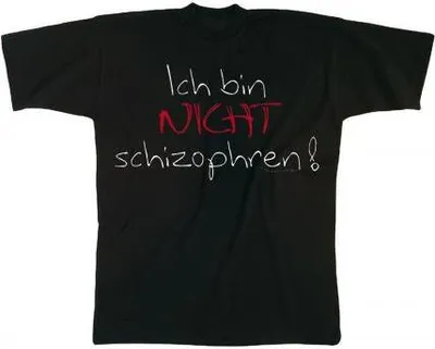 Produktbild von T-SHIRT mit Print - Ich bin nicht schizophren... - 10504 schwarz - Gr. S-XXL Größe - M