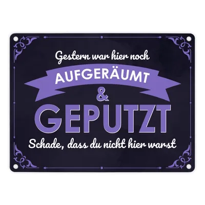 Produktbild von Metallschild in 15x20 cm mit Spruch - Gestern war hier noch aufgeräumt & geputzt