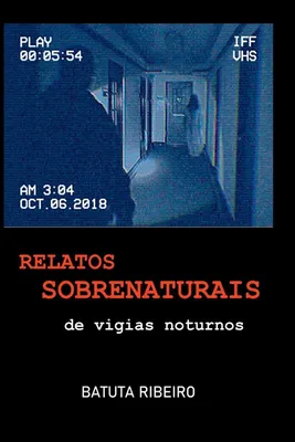 Produktbild von Relatos Sobrenaturais De Vigias Noturnos