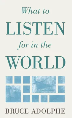 Produktbild von What to Listen for in the World