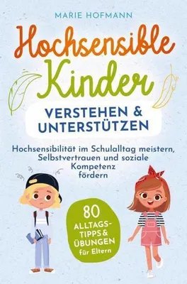 Produktbild von Hochsensible Kinder verstehen und unterstützen