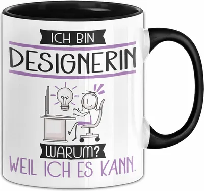 Produktbild von Designerin Tasse Geschenk Ich Bin Designerin Warum Weil Ich Es Kann Geschenkidee Geburtstag (Schwarz)
