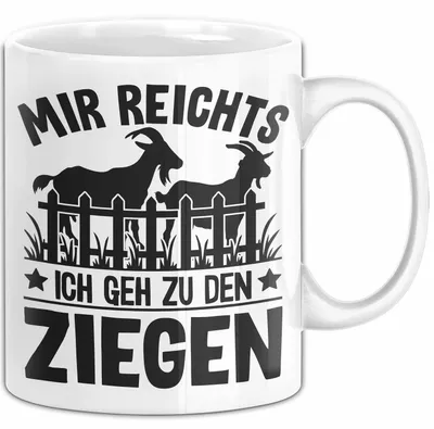 Produktbild von Mir Reichts Ich Geh Zu Den Ziegen Tasse Geschenk Für Ziegen Liebhaber Kaffee-Becher (Weiß)