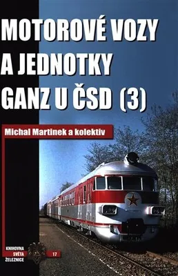 Obrázek produktu pro Motorové vozy a jednotky Ganz u ČSD (3) - kol.