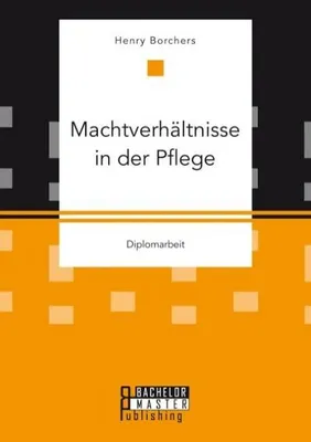 Produktbild von Machtverhältnisse in der Pflege