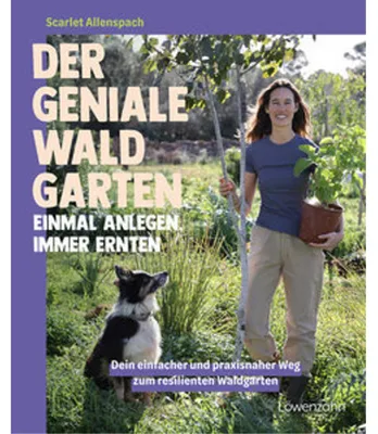 Immagine prodotto di Der geniale Waldgarten - einmal anlegen, immer ernten
