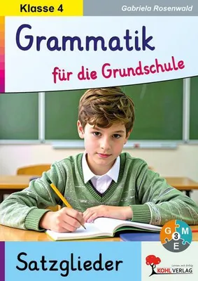 Immagine prodotto di Grammatik für die Grundschule - Die Satzglieder / Klasse 4