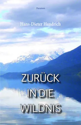 Produktbild von Handrich, H: Zurück in die Wildnis