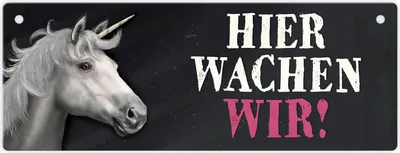 Produktbild von Metallschild mit Einhorn Motiv und Spruch: Hier wachen wir! Türschild