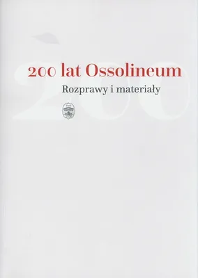 Image de 200 lat Ossolineum. Rozprawy i materiały