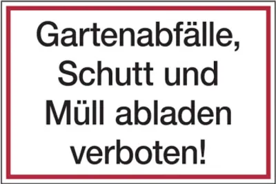 Produktbild von Dreifke® Hinweisschild, Gartenabfälle, Schutt und Müll abladen verboten, 200x...