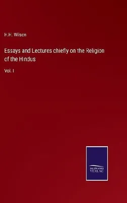 Produktbild von Essays and Lectures chiefly on the Religion of the Hindus