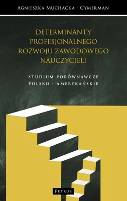 Obrázek produktu pro Kulturowe determinanty rozwoju zawodowego nauczycieli Studium porównawcze