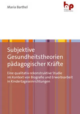 Produktbild von Subjektive Gesundheitstheorien pädagogischer Kräfte