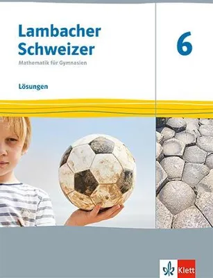 Produktbild von Lambacher Schweizer Mathematik 6. Lösungen Klasse 6. Ausgabe Thüringen und Hamburg
