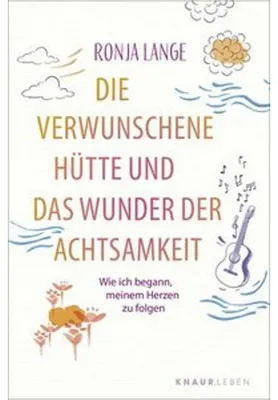 Immagine prodotto di Die verwunschene Hütte und das Wunder der Achtsamkeit