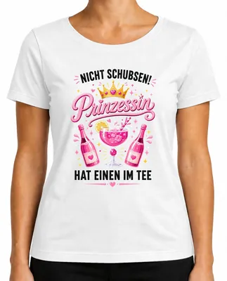 Produktbild von Nicht schubsen Prinzessin hat einen im Tee JGA Party Lustig Sekt Damen T-Shirt, Weiß, M