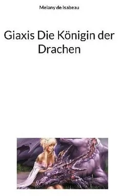 Produktbild von Giaxis Die Königin der Drachen