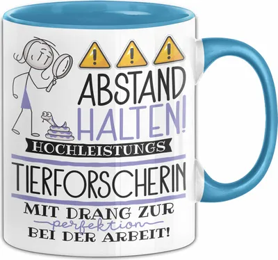 Produktbild von Tierforscherin Tasse Geschenk Lustig Abstand Halten Hochleistungs-Tierforscherin Mit Drang Zur Perfektion Bei Der Arbeit (Blau)